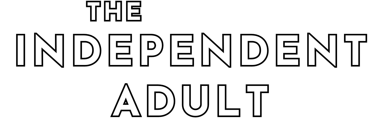 The Independent Adult